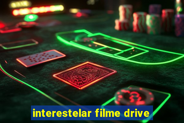 interestelar filme drive